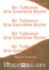 Bir Tutkunun Dile Getirilme Biçimi