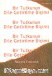 Bir Tutkunun Dile Getirilme Biçimi