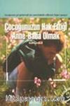 Çocuğunuzun Hak Ettiği Anne-Baba Olmak