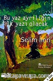 Bu Yaz Ayrılığın ilk Yazı Olacak