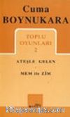 Toplu Oyunları 2 / Ateşle Gelen - Mem ile Zim