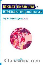 Dikkat Eksikliği ve Hiperaktif Çocuklar
