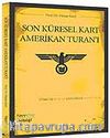 Son Küresel Kart Amerikan Turan'ı