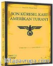 Son Küresel Kart Amerikan Turan'ı
