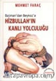 Hizbullah'ın Kanlı Yolculuğu