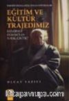 Eğitim ve Kültür Trajedimiz