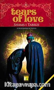 Tears Of Love Shams-ı Tabrizi