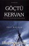 Göçtü Kervan Kaldık Dağlar Başında