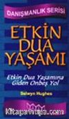 Etkin Dua Yaşamı