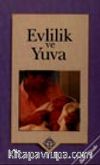 Evlilik ve Yuva