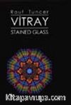 Vitray Stained Glass