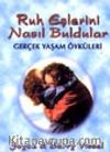 Ruh Eşlerini Nasıl Buldular