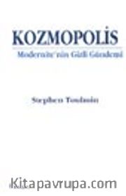 Kozmopolis /Modernite'nin Gizli Gündemi