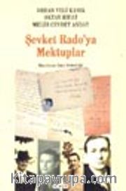 Şevket Rado'ya Mektuplar (1. Hamur)