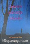 Ceketimi Yalnızlığa İlikledim