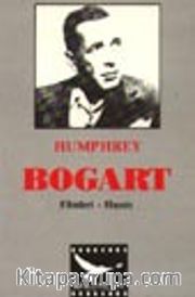 Humphrey Bogart Filmleri - Hayatı