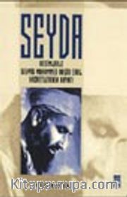 Seyda - Resimlerle Seyyid Muhammed Raşid Erol Hazretlerinin Hayatı