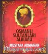 Osmanlı Sultanları Albümü