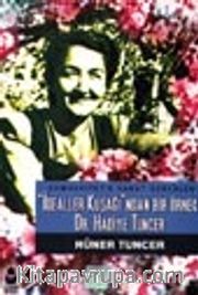 İdealler Kuşağı'ndan Bir Örnek: Dr. Hadiye Tuncer