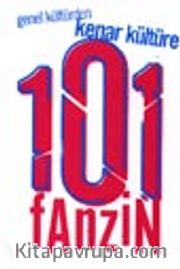 Genel Kültürden Kenar Kültüre 101 Fanzin