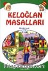 Keloğlan Masalları (Küçük Boy) 8 Yaş ve Üstü