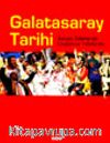 Galatasaray Tarihi Avrupa Zaferleriyle Unutulmaz Yıldızlarıyla
