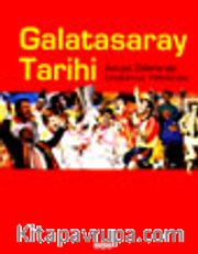 Galatasaray Tarihi Avrupa Zaferleriyle Unutulmaz Yıldızlarıyla