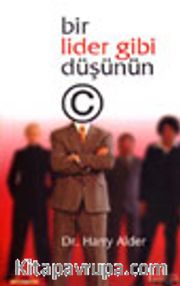 Bir Lider Gibi Düşünün