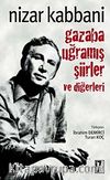 Gazaba Uğramış Şiirler ve Diğerleri
