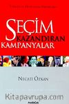 Seçim Kazandıran Kampanyalar Türkiye ve Dünyadan Örneklerle