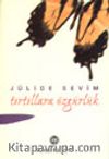 Tırtıllara Özgürlük