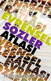 Evrensel Sözler Atlası (500 Konuda 6000 Seçkin Söz)