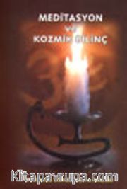 Meditasyon ve Kozmik Bilinç