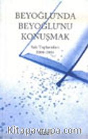 Beyoğlu'nda Beyoğlu'nu Konuşmak