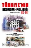 Türkiye'nin Ekonomi - Politiği 1923-2007