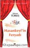 Hasankeyf'in Feryadı
