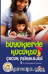 Büyüklerde Küçüktü & Çocuk Psikolojisi