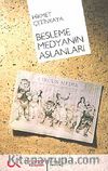 Besleme Medyanın Aslanları