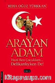 Arayan Adam-1. Cilt