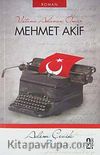 Vatana Adanan Ömür Mehmet Akif