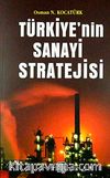 Türkiye'nin Sanayi Stratejisi