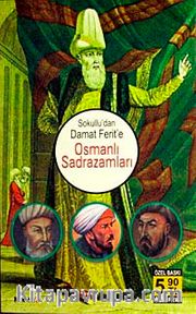 Osmanlı Sadrazamları <br /> Sokullu'dan Damat Ferit'e (Cep Boy)