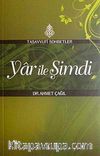 Yar ile Şimdi & Tasavvufi Sohbetler