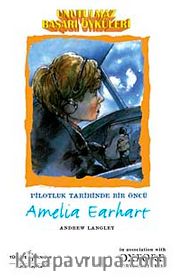 Unutulmaz Başarı Öyküleri - Amelia Earhart