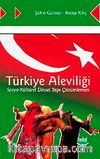 Türkiye Aleviliği Sosyo-Kültürel Dinsel Yapı Çözümlemesi