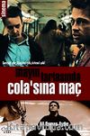 Mayın Tarlasında Cola'sına Maç