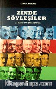 Zinde Söyleşiler <br /> 27 Mayıs'tan Ergenekon'a