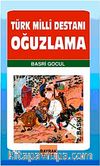 Türk Milli Destanı Oğuzlama