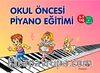 Okul Öncesi Piyano Eğitimi (5 -7 Yaş / CD ile Birlikte)