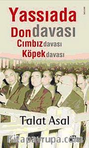 Yassıada'da Don Davası, Cımbız Davası, Köpek Davası